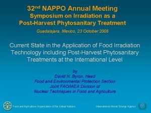 32 nd NAPPO Annual Meeting Symposium on Irradiation