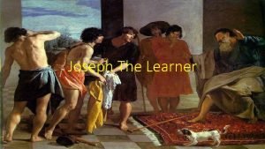 Joseph The Learner Joseph A Type of Jesus