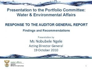 Presentation to the Portfolio Committee Water Environmental Affairs
