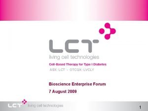 ASX LCT OTCQX LVCLY Bioscience Enterprise Forum 7