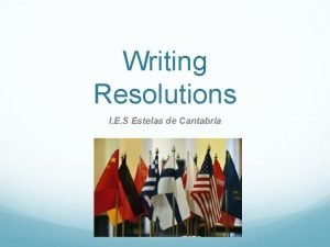 Writing Resolutions I E S Estelas de Cantabria