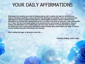 YOUR DAILY AFFIRMATIONS Affirmations de condition your mind