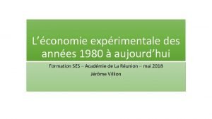 Lconomie exprimentale des annes 1980 aujourdhui Formation SES