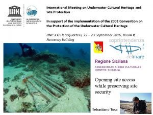 International Meeting on Underwater Cultural Heritage and Site