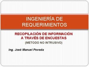 INGENIERA DE REQUERIMIENTOS RECOPILACIN DE INFORMACIN A TRAVS