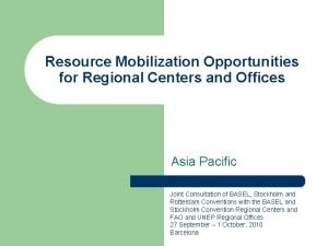 Resource Mobilization Opportunities for Regional Centers and Offices