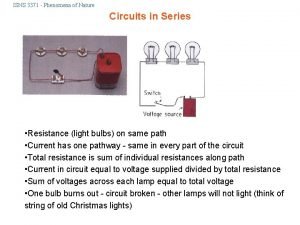 ISNS 3371 Phenomena of Nature Circuits in Series