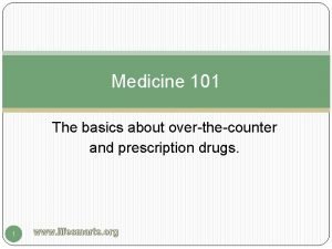 Medicine 101 The basics about overthecounter and prescription