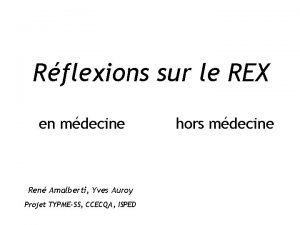 Rflexions sur le REX en mdecine Ren Amalberti