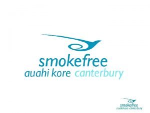 Collaboration the Key to Developing Smokefree Communities Smokefree