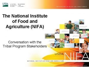 The National Institute of Food and Agriculture NIFA