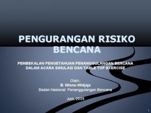 PENGURANGAN RISIKO BENCANA PEMBEKALAN PENGETAHUAN PENANGGULANGAN BENCANA DALAM