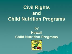 Civil Rights and Child Nutrition Programs by Hawaii