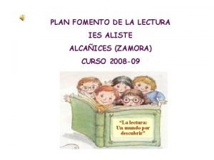 PLAN FOMENTO DE LA LECTURA IES ALISTE ALCAICES