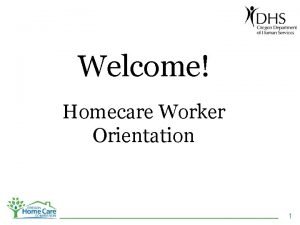 Homecare worker orientation