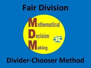 Divider-chooser method examples