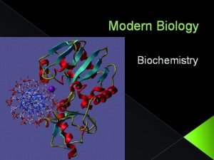 Modern Biology Biochemistry Carbon Compounds Organic compounds compounds