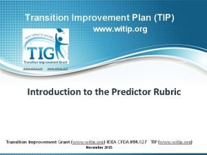 Transition Improvement Plan TIP www witip org www