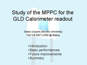 Study of the MPPC for the GLD Calorimeter