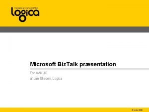 Microsoft Biz Talk prsentation For AANUG af Jan