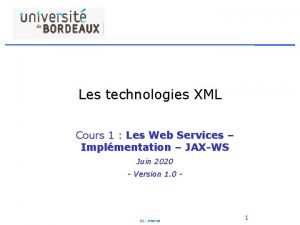 Les technologies XML Cours 1 Les Web Services