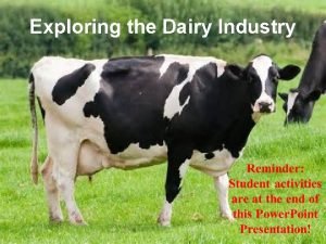 Exploring the Dairy Industry Lesson 2 Exploring the