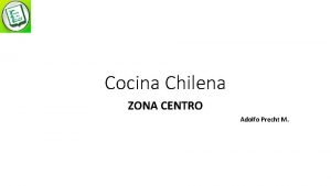 Cocina Chilena ZONA CENTRO Adolfo Precht M Zona