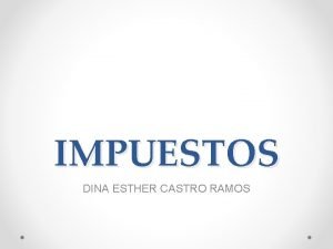 Tipos de impuestos Tipos de impuestos