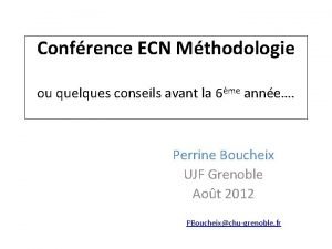 Confrence ECN Mthodologie ou quelques conseils avant la