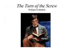 The turn of the screw prologue