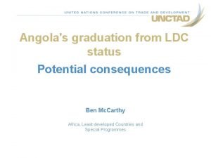 Angolas graduation from LDC status Potential consequences Ben