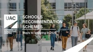 SCHOOLS RECOMMENDATION SCHEMES Steps to applying in 2020