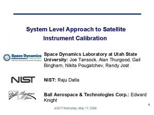 System Level Approach to Satellite Instrument Calibration Space