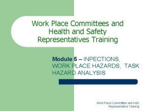 Work Place Committees and Health and Safety Representatives