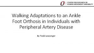 Walking Adaptations to an Ankle Foot Orthosis in