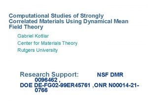 Computational Studies of Strongly Correlated Materials Using Dynamical