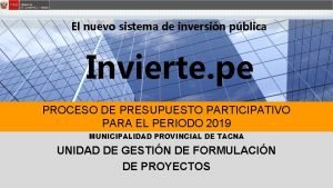 El nuevo sistema de inversin pblica Invierte pe