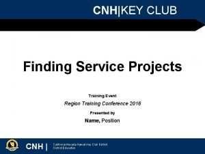 CNHKEY CLUB Finding Service Projects Training Event Region