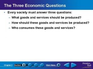 The three economic questions that every society
