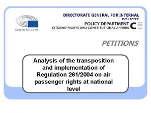 DIRECTORATE GENERAL FOR INTERNAL POLICIES PETITIONS Analysis of