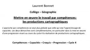 Laurent Bonnet Collge Gographie Mettre en uvre le