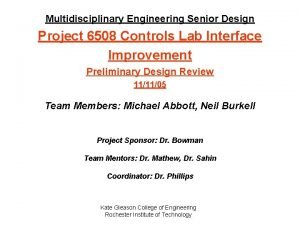 Multidisciplinary Engineering Senior Design Project 6508 Controls Lab