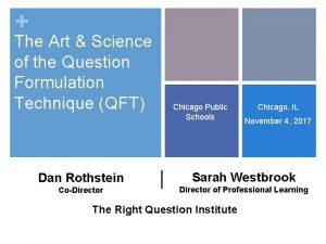 The Art Science of the Question Formulation Technique