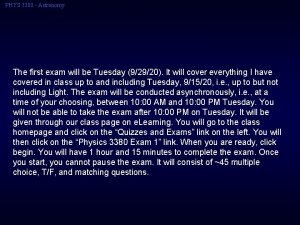 PHYS 3380 Astronomy The first exam will be