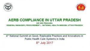 AERB COMPLIANCE IN UTTAR PRADESH DR VED PRAKASH