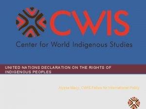 UNITED NATIONS DECLARATION ON THE RIGHTS OF INDIGENOUS