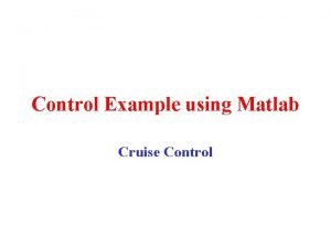 Simulink cruise control Simulink cruise control