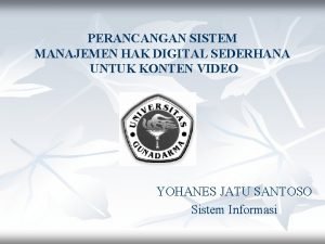 PERANCANGAN SISTEM MANAJEMEN HAK DIGITAL SEDERHANA UNTUK KONTEN