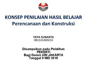 KONSEP PENILAIAN HASIL BELAJAR Perencanaan dan Konstruksi YAYA