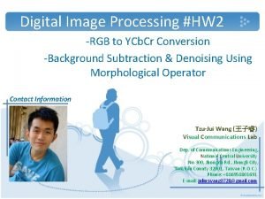 Digital Image Processing HW 2 RGB to YCb